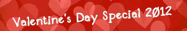 Valentine's Day Special2012