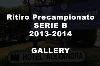 Ritiro Precampionato SERIE B 2013-2014